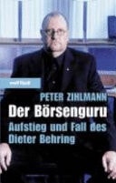 Der Börsenguru Aufstieg und Fall des Dieter Behring