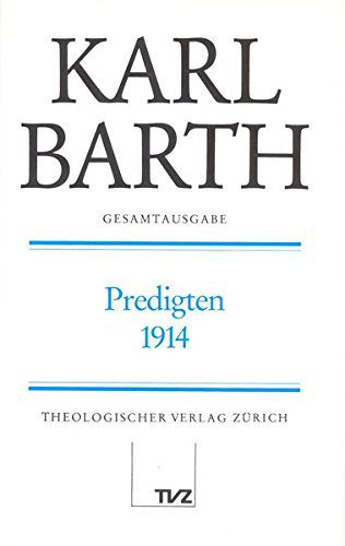 Karl Barth Gesamtausgabe: Band 5: Predigten 1914 (German Edition)