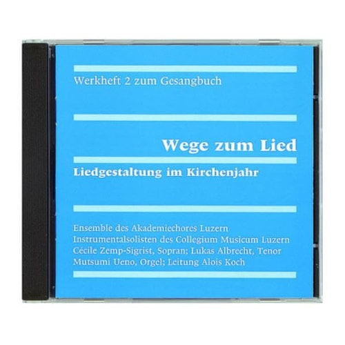 Evangelisch-Reformiertes Gesangbuch / Werkheft 2: Wege Zum Lied. Liedgestaltung Im Kirchenjahr (German Edition)