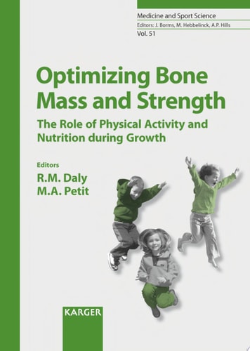 Optimizing Bone Mass and Strength The Role of Physical Activity and Nutrition during Growth