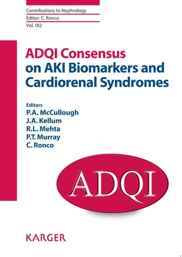ADQI Consensus on AKI Biomarkers and Cardiorenal Syndromes