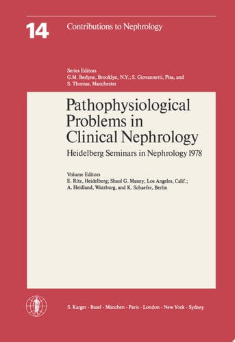 Pathophysiological Problems in Clinical Nephrology Heidelberg Seminars in Nephrology, Heidelberg, September 1978