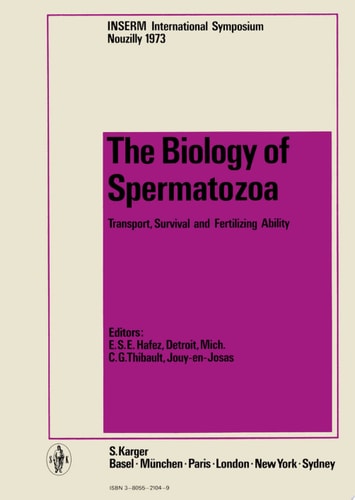 The Biology of Spermatozoa Nouzilly, November 1973