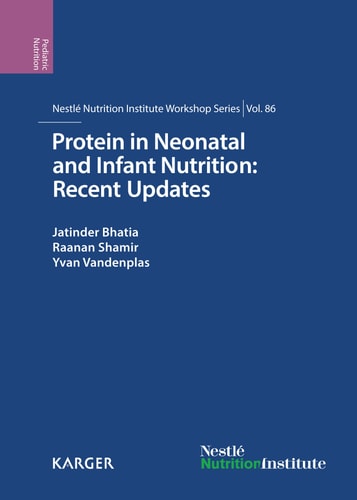 Protein in Neonatal and Infant Nutrition Recent Updates