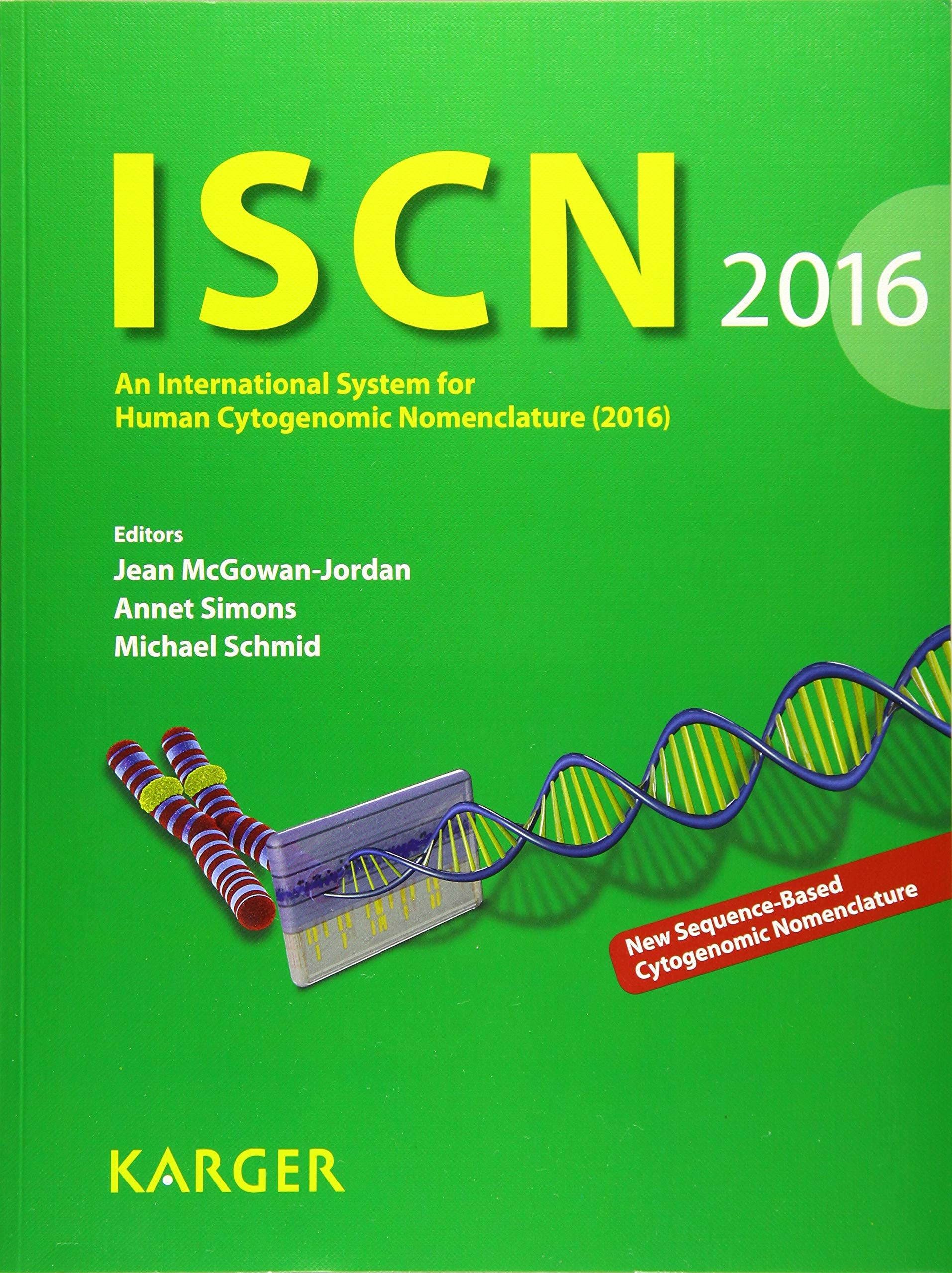 ISCN An International System for Human Cytogenomic Nomenclature (2016)