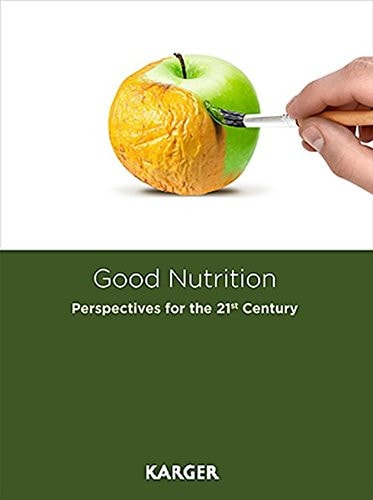 Good Nutrition Perspectives for the 21st Century