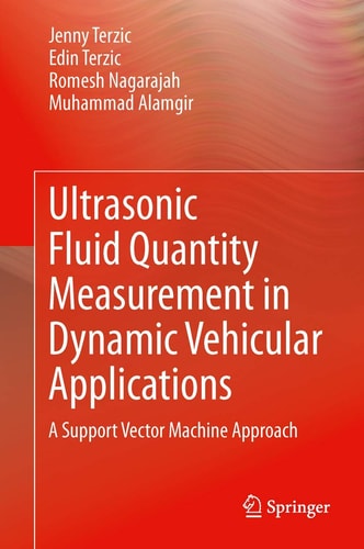Ultrasonic Fluid Quantity Measurement in Dynamic Vehicular Applications A Support Vector Machine Approach