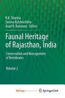 Faunal Heritage of Rajasthan, India Conservation and Management of Vertebrates