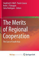 The Merits of Regional Cooperation: The Case of South Asia