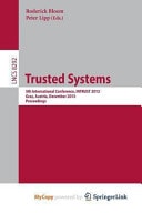 Trusted Systems 5th International Conference, Intrust 2013, Graz, Austria, December 4-5, 2013, Proceedings