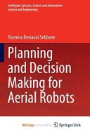 Planning and Decision Making for Aerial Robots
