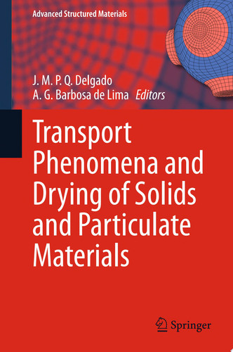 Transport Phenomena and Drying of Solids and Particulate Materials