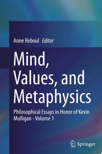 Mind, Values, and Metaphysics