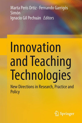 Innovation and Teaching Technologies New Directions in Research, Practice and Policy
