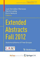 Extended Abstracts Fall 2012: Automorphisms of Free Groups
