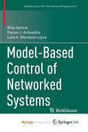 Model-Based Control of Networked Systems