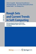 Rough Sets and Current Trends in Soft Computing 9th International Conference, Rsctc 2014, Granada and Madrid, Spain, July 9-13, 2014, Proceedings