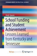 School Funding and Student Achievement Lessons Learned from Kentucky and Tennessee