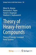 Theory of Heavy-Fermion Compounds: Theory of Strongly Correlated Fermi-Systems