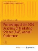 Proceedings of the 2009 Academy of Marketing Science (AMS) Annual Conference