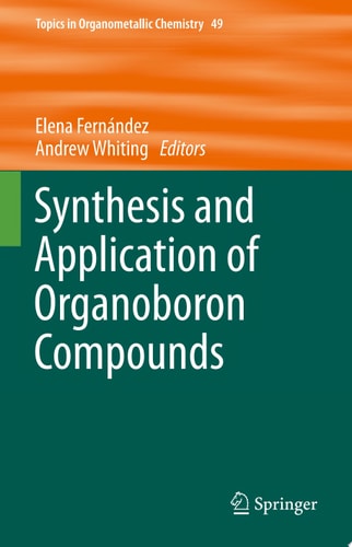 Synthesis and Application of Organoboron Compounds