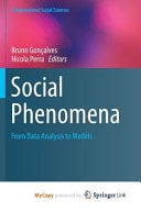 Social Phenomena From Data Analysis to Models