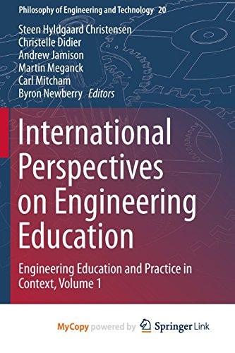 International Perspectives on Engineering Education Engineering Education and Practice in Context, Volume 1