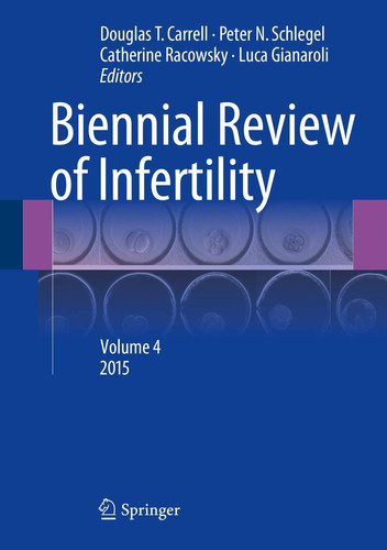 Biennial Review of Infertility Volume 4