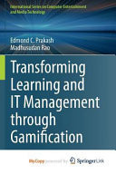 Transforming Learning and IT Management through Gamification