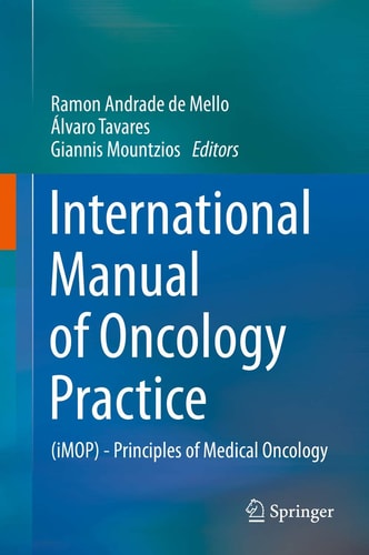 International Manual of Oncology Practice (iMOP) - Principles of Medical Oncology