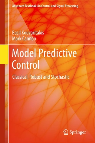 Model Predictive Control Classical, Robust and Stochastic