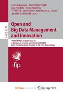 Open and Big Data Management and Innovation 14th IFIP WG 6.11 Conference on E-Business, E-Services, and E-Society, I3E 2015, Delft, The Netherlands, October 13-15, 2015, Proceedings
