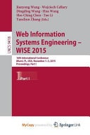 Web Information Systems Engineering - WISE 2015 16th International Conference, Miami, FL, USA, November 1-3, 2015, Proceedings, Part I
