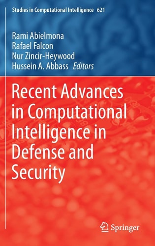Recent Advances in Computational Intelligence in Defense and Security