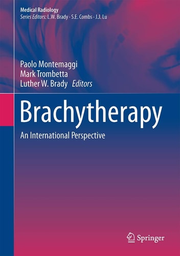 Brachytherapy An International Perspective