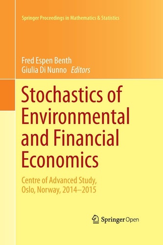 Stochastics of Environmental and Financial Economics Centre of Advanced Study, Oslo, Norway, 2014-2015