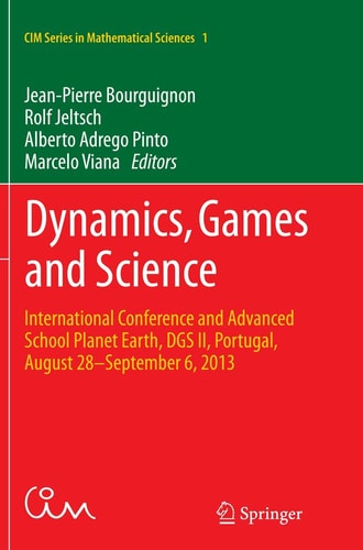 Dynamics, Games and Science International Conference and Advanced School Planet Earth, DGS II, Portugal, August 28–September 6, 2013