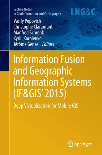 Information Fusion and Geographic Information Systems (IF&GIS' 2015) Deep Virtualization for Mobile GIS