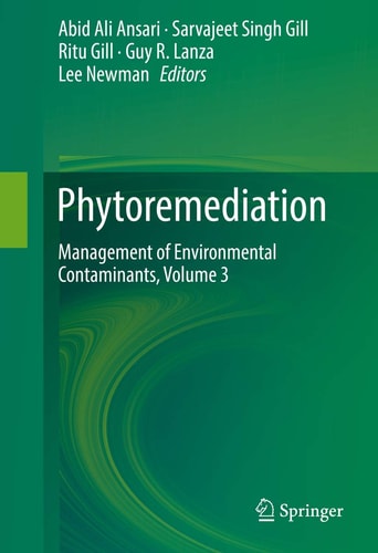 Phytoremediation Management of Environmental Contaminants, Volume 3