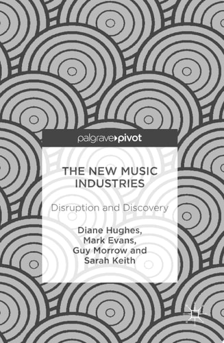 The New Music Industries