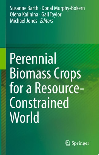 Perennial Biomass Crops for a Resource-Constrained World