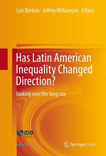 Has Latin American Inequality Changed Direction? Looking Over the Long Run