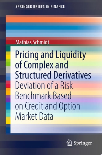 Pricing and Liquidity of Complex and Structured Derivatives