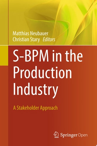 S-BPM in the Production Industry A Stakeholder Approach