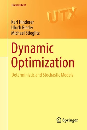 Dynamic Optimization Deterministic and Stochastic Models