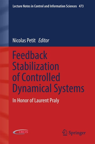 Feedback Stabilization of Controlled Dynamical Systems In Honor of Laurent Praly
