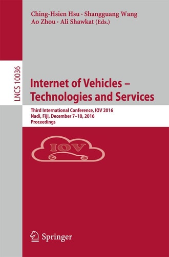 Internet of Vehicles – Technologies and Services: Third International Conference, IOV 2016, Nadi, Fiji, December 7–10, 2016, Proceedings