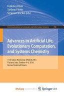 Advances in Artificial Life, Evolutionary Computation, and Systems Chemistry 11th Italian Workshop, WIVACE 2016, Fisciano, Italy, October 4-6, 2016, Revised Selected Papers