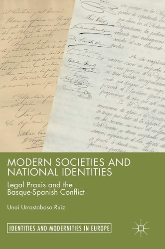 Modern Societies and National Identities Legal Praxis and the Basque-Spanish Conflict