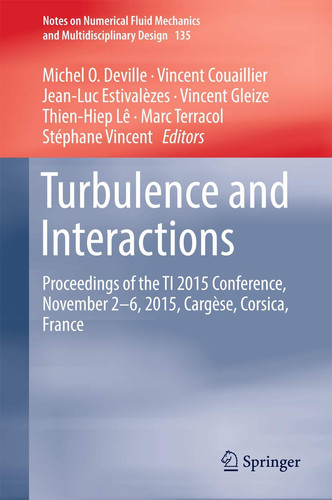 Turbulence and Interactions Proceedings of the TI 2015 Conference, June 11-14, 2015, Cargèse, Corsica, France